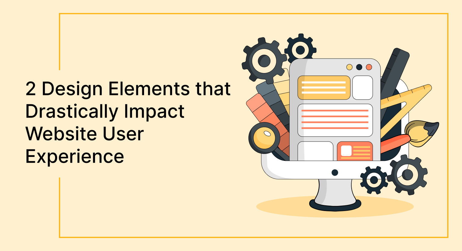 2 Design Elements that Drastically Impact Website User Experience